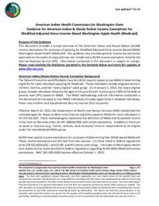 Last updated[removed]American Indian Health Commission for Washington State Guidance for American Indian & Alaska Native Income Exemptions for Modified Adjusted Gross Income-Based Washington Apple Health (Medicaid) Purp