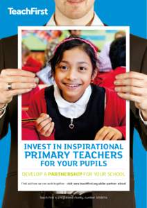 INVEST IN INSPIRATIONAL  PRIMARY TEACHERS FOR YOUR PUPILS  DEVELOP A PARTNERSHIP FOR YOUR SCHOOL