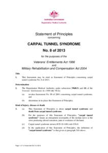 Statement of Principles concerning CARPAL TUNNEL SYNDROME No. 8 of 2013 for the purposes of the