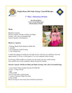 Bright House 2014 Solar Energy Cook-Off Recipes 1st Place - Elementary Division Sun Kissed Bakers Lewis Carroll Elementary Merritt Island, Florida