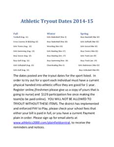 Athletic Tryout Dates[removed]Fall Winter  Spring
