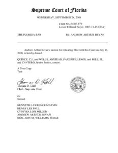 Supreme Court of Florida WEDNESDAY, SEPTEMBER 24, 2008 CASE NO.: SC07-679 Lower Tribunal No(s).: [removed],453(20A) THE FLORIDA BAR