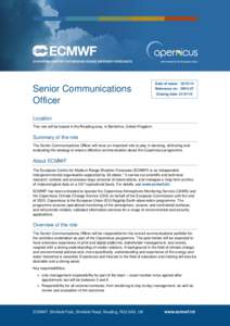 Senior Communications Officer Date of issue: [removed]Reference no: VN14-27 Closing date: [removed]