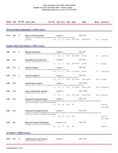 State University of New York at Stony Brook Schedule of Classes for WinterWinter Session Statements herein were correct as ofDEPT CRS