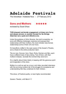 Adelaide Festivals The Advertiser / Adelaide NowFebruary 2012 Sons and Mothers  ★★★★★