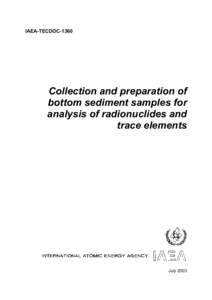 IAEA-TECDOC[removed]Collection and preparation of bottom sediment samples for analysis of radionuclides and trace elements