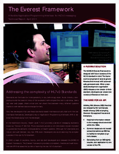 The Everest Framework A flexible Application Programming Interface for HL7v3 messaging Technical Report, April 2011 this report: Addressing Complexity P.1