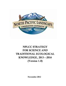 Sustainability / Environmental social science / Ecology / Traditional Ecological Knowledge / Natural resource management / Conservation biology / Environment / Earth / Biology