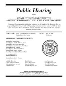 Public Hearing before SENATE ENVIRONMENT COMMITTEE ASSEMBLY ENVIRONMENT AND SOLID WASTE COMMITTEE “Testimony from the public and invited witnesses on the health of the Barnegat Bay, on
