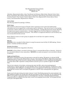 New Hampshire Rail Transit Authority Meeting June 26, 2009 LOB[removed]Attendees: Representative Mary Allen, Tim Moore, Jay Minkarah, Mike Izbicki, Malcolm Taylor, Mark Brewer, Kit Morgan, Ron O’Blenis, Kathy Hersh, To