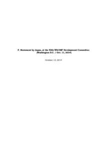 F. Statement by Japan, at the 90th WB/IMF Development Committee (Washington D.C. / Oct. 11, 2014) October 12, 2014 DEVELOPMENT COMMITTEE (Joint Ministerial Committee