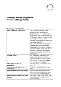 Strategic touring programme Guidance for applicants Summary of key information What is the focus of the fund?