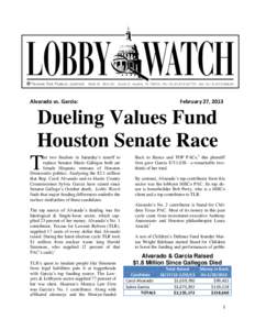Alvarado vs. Garcia:  February 27, 2013 Dueling Values Fund Houston Senate Race