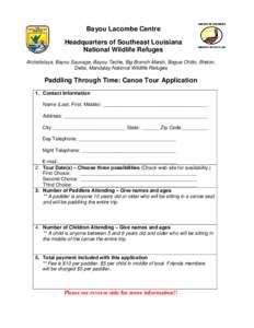 Bayou Lacombe Centre Headquarters of Southeast Louisiana National Wildlife Refuges Atchafalaya, Bayou Sauvage, Bayou Teche, Big Branch Marsh, Bogue Chitto, Breton, Delta, Mandalay National Wildlife Refuges