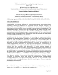 NNI Signature Initiative: Nanotechnology Knowledge Infrastructure May 14, 2012 NSTC COMMITTEE ON TECHNOLOGY SUBCOMMITTEE ON NANOSCALE SCIENCE, ENGINEERING, AND TECHNOLOGY