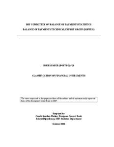 IMF Committee On Balance Of Payments Statistics And Oecd Workshop On International Investment Statistics, Balance Of  Payments Technical Expert Group (Bopteg) -- Issues Paper (Bopteg) # 28: Classification Of Financial In