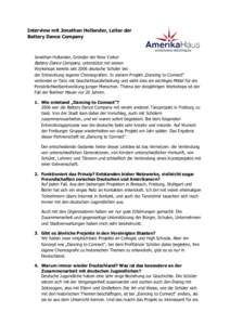 Interview mit Jonathan Hollander, Leiter der Battery Dance Company Jonathan Hollander, Gründer der New Yorker Battery Dance Company, unterstützt mit seinen Workshops bereits seit 2006 deutsche Schüler bei