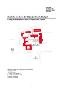 A Staatliche Akademie der Bildenden Künste Stuttgart Campus Weißenhof // Plan, Adresse und Anfahrt Staatliche Akademie der Bildenden Künste Stuttgart Am Weißenhof 1