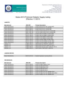 Maine 2015 Preferred Diabetic Supply Listing Effective[removed]LANCETS: Manufacturer Owen Mumford Inc. Owen Mumford Inc.