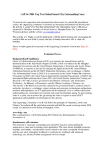 Call for 2014 Top Ten Global Smart City Outstanding Cases To promote the cooperation and communication about smart city among the international society, the Organizing Committee of Global City Informatization Forum (GCIF