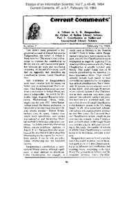 Essays of an Information Scientist, Vol:7, p.45-49, 1984 Current Contents, #7, p.3-7, February 13, 1984 A Tribute to S. R. Ranganathan, the Father of Indian LiBmsry Science.