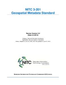Geodesy / Cartography / Metadata / Geographic information systems / Geospatial metadata / Federal Geographic Data Committee / OMB Circular A-16 / Geospatial analysis / ISO 19115 / Information / Data / Data management