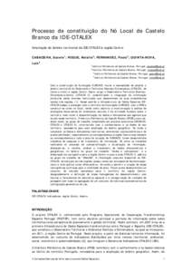 Processo de constituição do Nó Local de Castelo Branco da IDE-OTALEX Ampliação do âmbito territorial da IDE-OTALEX à região Centro CABACEIRA, Suzete1; ROQUE, Natália2; FERNANDEZ, Paulo3; QUINTA-NOVA, Luís4