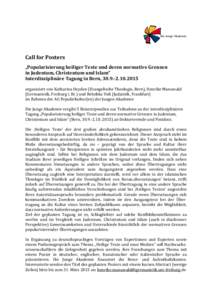 Call for Posters „Popularisierung heiliger Texte und deren normative Grenzen in Judentum, Christentum und Islam“ Interdisziplinäre Tagung in Bern, [removed]organisiert von Katharina Heyden (Evangelische Theol