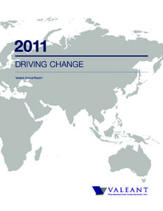 2011  Driving Change Valeant Annual Report  COMPANY OVERVIEW