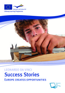 LEONARDO DA VINCI  Success Stories Europe creates opportunities  2