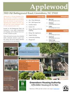 Applewood 3502 Old Battleground Road, Greensboro, NC[removed]Applewood is a 50-unit affordable houswith apartments located in ten buildings. Each unit includes an open-concept living/dining room, kitchen, and units ranging