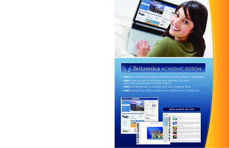 “Britannica Online Academic Edition continues to improve its online offerings by combining traditional informational articles with Web 2.0 technology… it is morphing into more than just a