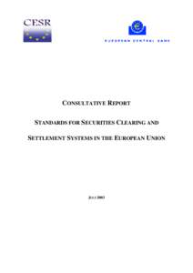 Financial system / Finance / International Organization of Securities Commissions / Clearing / Committee of European Securities Regulators / Central securities depository / Settlement / Global Custodian / Systemic risk / Financial economics / Securities / Financial markets