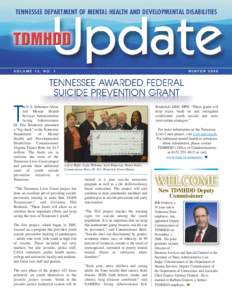 TENNESSEE DEPARTMENT OF MENTAL HEALTH AND DEVELOPMENTAL DISABILITIES  VOLUME 13, NO. 1 he U.S. Substance Abuse and Mental Health