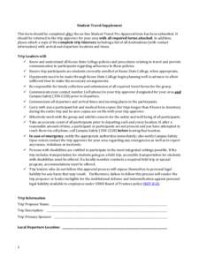 Student Travel Supplement This form should be completed after the on-line Student Travel Pre-Approval form has been submitted. It should be returned to the trip approver for your area with all required forms attached. In