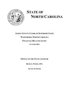 STATE OF NORTH CAROLINA ANSON COUNTY CLERK OF SUPERIOR COURT WADESBORO, NORTH CAROLINA FINANCIAL RELATED AUDIT