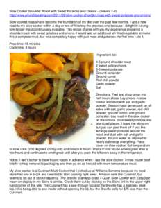 Slow Cooker Shoulder Roast with Sweet Potatoes and Onions - (Serves 7-8) http://www.wholelifeeating.comslow-cooker-shoulder-roast-with-sweet-potatoes-and-onions/ Slow cooked roasts have become the foundation of 