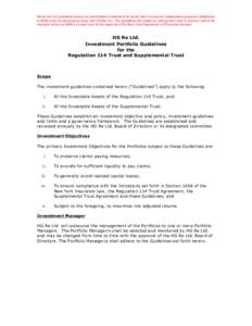 Below are the guidelines setting out permissible investments for funds held in accounts collateralizing payment obligations to BAM under its reinsurance treaty with HG Re Ltd. The guidelines are subject to change from ti