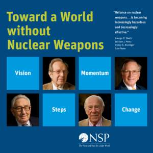 Toward a World without Nuclear Weapons Vision  “Reliance on nuclear