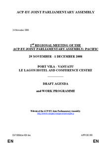 ACP-EU JOINT PARLIAMENTARY ASSEMBLY  24 November 2008 2nd REGIONAL MEETING OF THE ACP-EU JOINT PARLIAMENTARY ASSEMBLY: PACIFIC
