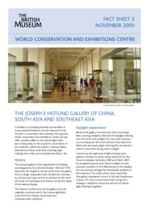 Fact sheet 3 November 2009 World Conservation and Exhibitions Centre A view along the Joseph E Hotung Gallery