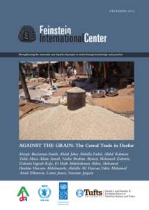 DECEMBERStrengthening the humanity and dignity of people in crisis through knowledge and practice AGAINST THE GRAIN: The Cereal Trade in Darfur Margie Buchanan-Smith, Abdul Jabar Abdulla Fadul, Abdul Rahman