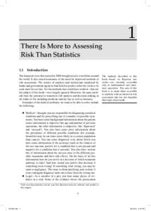 There Is More to Assessing Risk Than Statistics Introduction