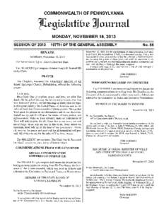 COMMONWEALTH OF PENNSYLVANIA  !irjjzLatht litturnal MONDAY, NOVEMBER 18, 2013 SESSION OF 2013 197TH OF THE GENERAL ASSEMBLY SENATE