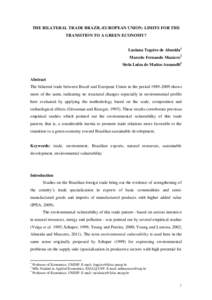 THE BILATERAL TRADE BRAZIL-EUROPEAN UNION: LIMITS FOR THE TRANSITION TO A GREEN ECONOMY? Luciana Togeiro de Almeida 1 Marcelo Fernando Mazzero 2 Stela Luiza de Mattos Ansanelli 3