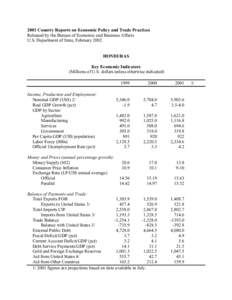 2001 Country Reports on Economic Policy and Trade Practices Released by the Bureau of Economic and Business Affairs U.S. Department of State, February 2002 HONDURAS Key Economic Indicators (Millions of U.S. dollars unles