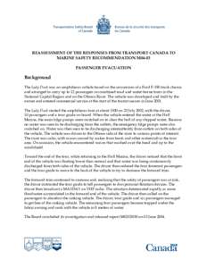 REASSESSMENT OF THE RESPONSES FROM TRANSPORT CANADA TO MARINE SAFETY RECOMMENDATION M04-03 PASSENGER EVACUATION Background The Lady Duck was an amphibious vehicle based on the conversion of a Ford F-350 truck chassis