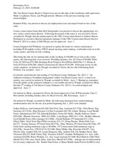 Keosauqua, Iowa February 23, :00AM The Van Buren County Board of Supervisors met on this date at the courthouse with supervisors Meek (via phone), Nixon, and Waugh present. Minutes of the previous meeting were ack