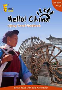 Lijiang City / Old Town of Lijiang / Lijiang /  Yunnan / Lijiang / Nakhi people / Tiger Leaping Gorge / Jade Dragon Snow Mountain / Black Dragon Pool / Yulong / Yunnan / Geography of China / Western China