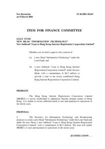 For discussion on 8 March 2002 FCR[removed]ITEM FOR FINANCE COMMITTEE